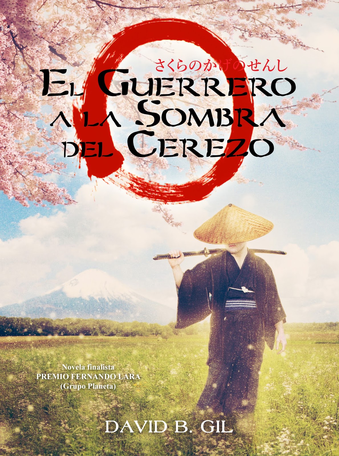Público NOVELA EL GUERRERO A LA SOMBRA DEL CEREZO de David B. Gil Público NOVELA EL GUERRERO A LA SOMBRA DEL CEREZO de David B. Gil