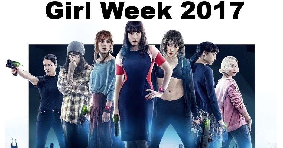 Dell on Movies: Girl Week 2017: What Happened to Monday