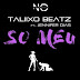 Taliixo Beatz Feat. Jennifer Dias – Só Meu