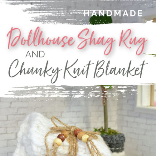 Dollhouse Diamond Shag Rug and Chunky Knit Blanket