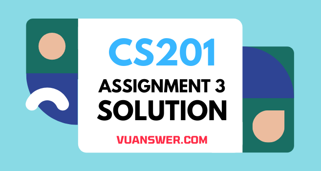 Cs201 assignment 1 solution 2021 image