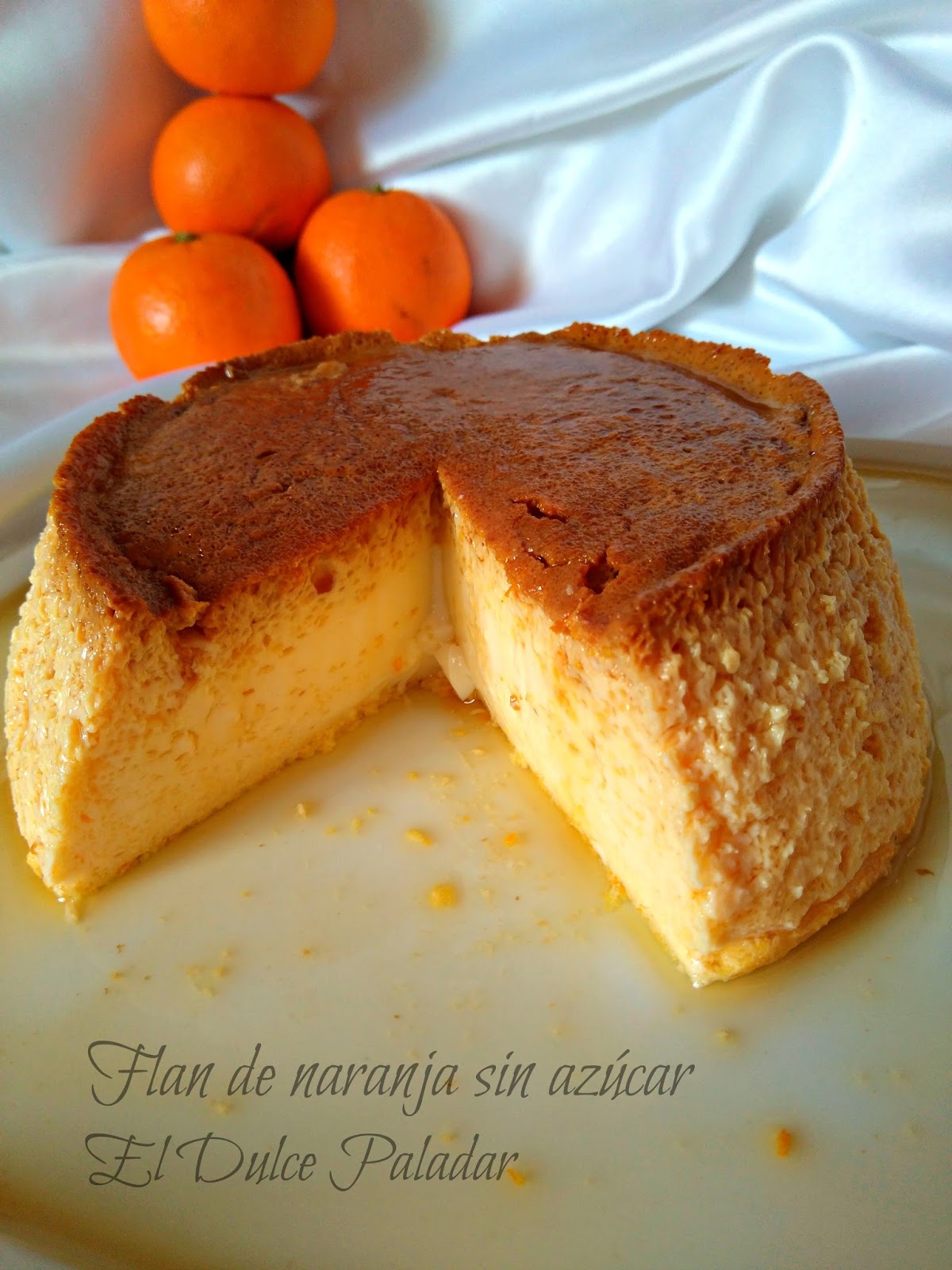 Flan de naranja sin azúcar El dulce paladar
