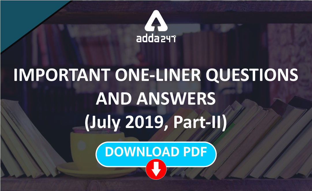 current-affairs-one-liners-july-2019