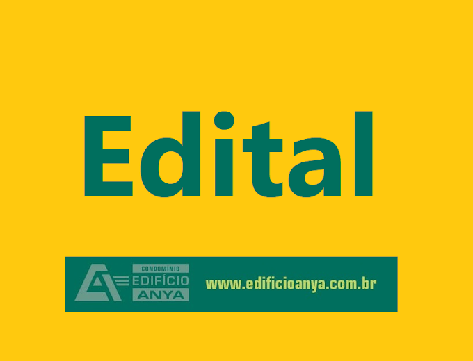 EDITAL DE CONVOCAÇÃO ASSEMBLEIA GERAL ORDINÁRIA DO CONDOMÍNIO DO EDIFÍCIO ANYA