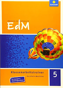 Elemente der Mathematik Klassenarbeitstrainer - Ausgabe für Nordrhein-Westfalen: Klassenarbeitstrainer 5