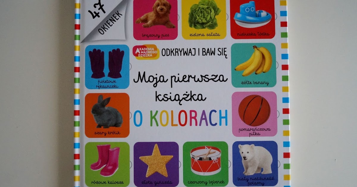 Montessori Moja Pierwsza Książka O Kolorach made by bibi: Moja pierwsza książka o kolorach. Odkrywaj i baw się