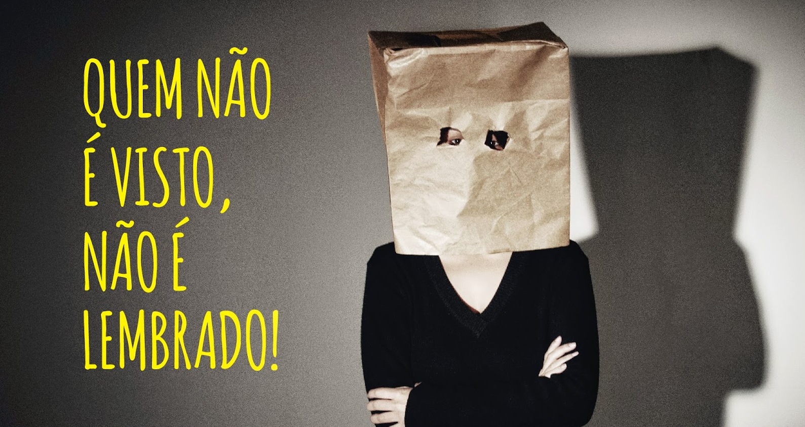 Quem Nao é Visto Nao é Lembrado EDULEARN