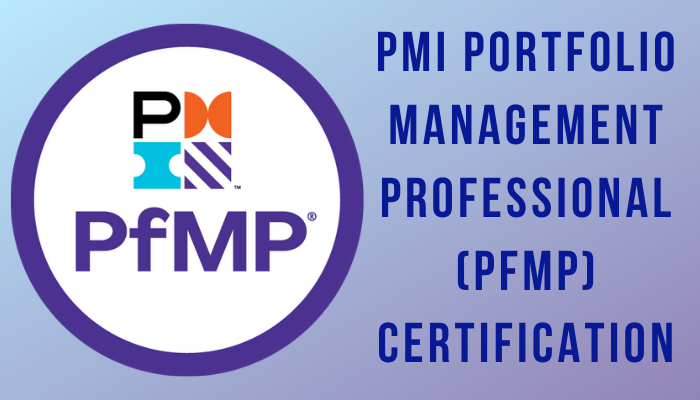 Obtaining the PMI PfMP Certification: A Good Career Decision | PMI Cert ...
