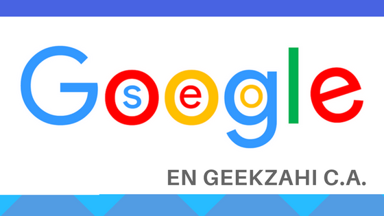 SEO Search Engine Optimization Google en Geekzahi C.A