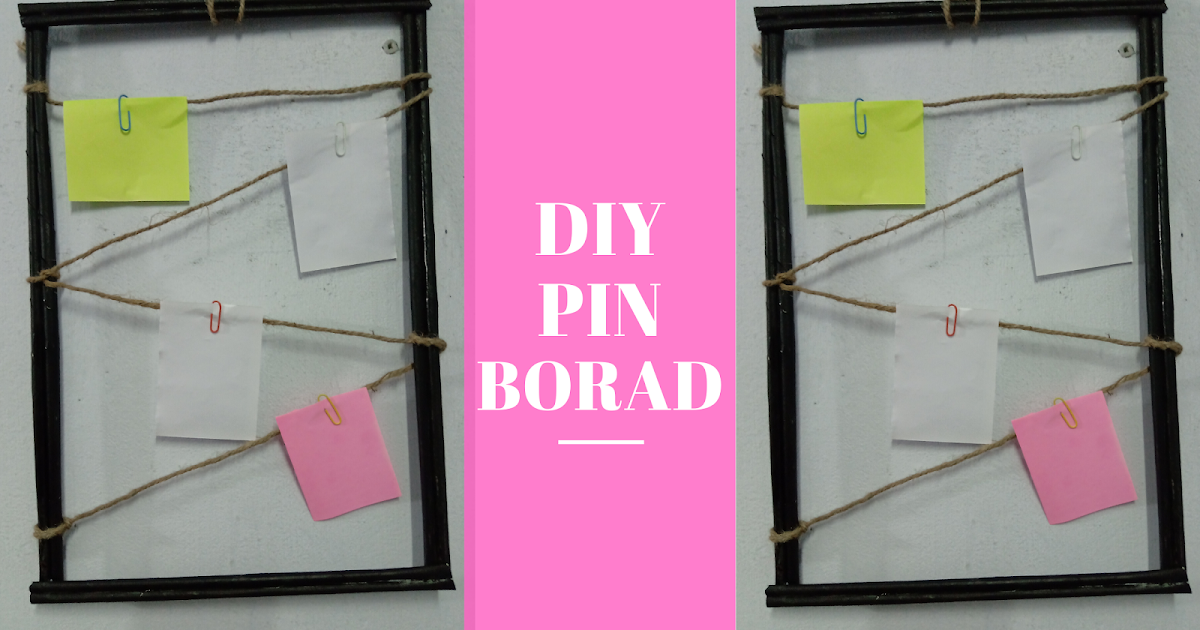 How to make a cute Notice Board for your room/diy pin board