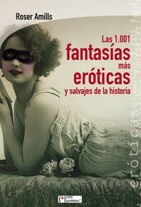 'Las 1001 fantasías más eróticas...' de Roser Amills en RNE | martes 27 de marzo 2012