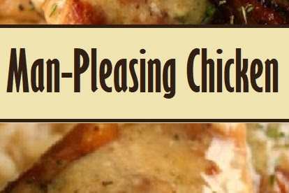 Man-Pleasing Chicken
