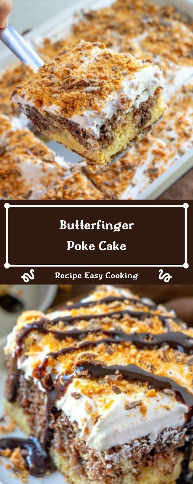 Butterfinger Poke Cake