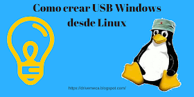 Como crear USB Windows desde Linux