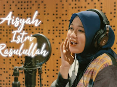 Lirik Aisyah Istri Rasulullah