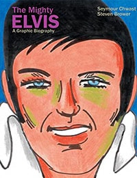 The Mighty Elvis: A Graphic Biography Comic