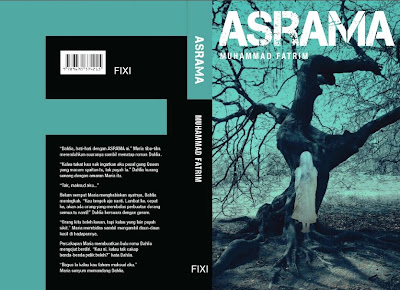Unite Sahaje: Review Novel Asrama Oleh Muhammad Fatrim 