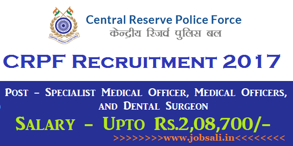 CRPF Recruitment 2017 crpf upcoming vacancy, crpf upcoming recruitment 2017, CRPF Medical Officer recruitment