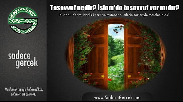 Tasavvuf nedir? İslam'da tasavvuf var mıdır?