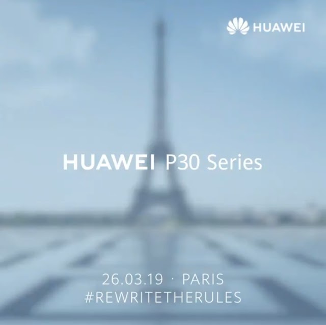 Huawei's P30 Series Flagship Smartphone Launch Date Revealed 