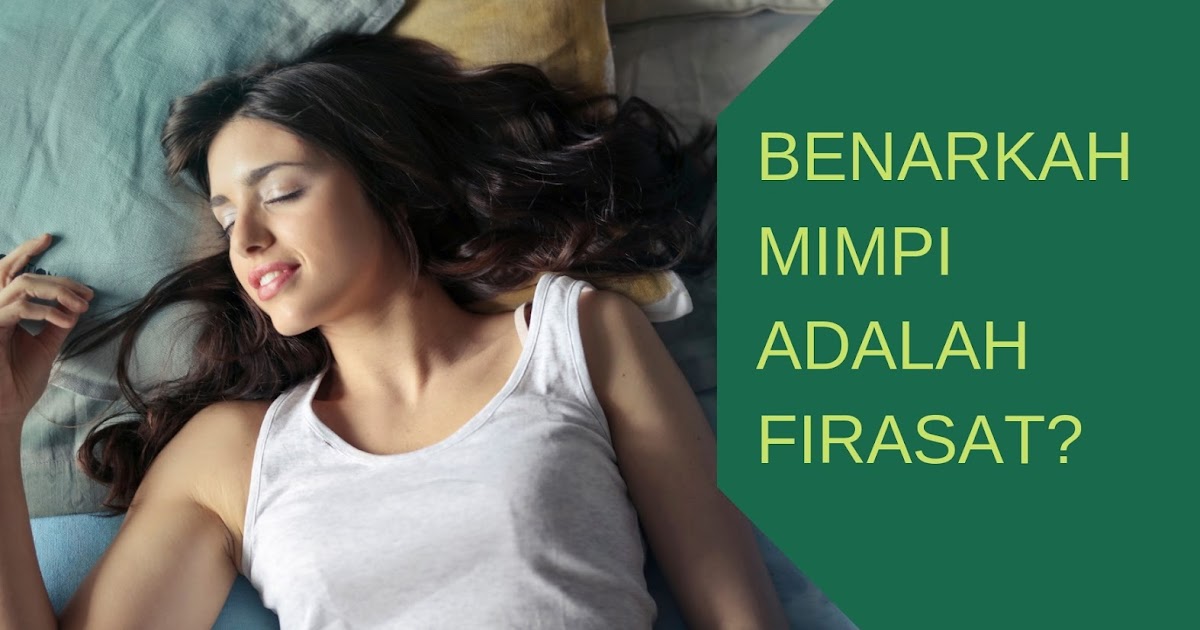 Penjelasan Mengenai Arti Mimpi, Benarkah Mimpi Itu Ada Artinya? - Blog