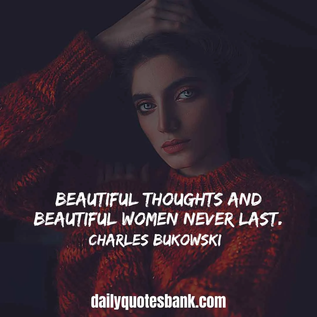 Charles Bukowski Quotes On Intelligent, Life, Love, Writing