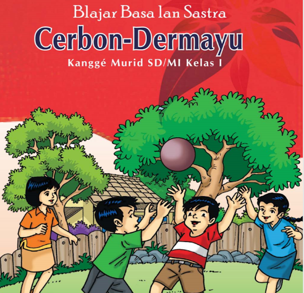 Buku Siswa Bahasa Indramayu dan Cirebon SD/MI Kelas 1 Kurikulum 2013