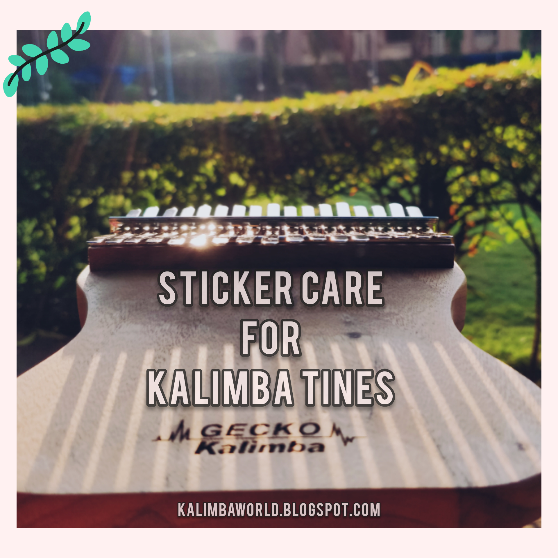 Kalimba World Caring for Stickers on Your Kalimba Tines