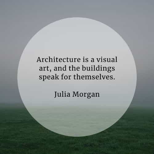 50 Architecture quotes that'll help widen your point of view