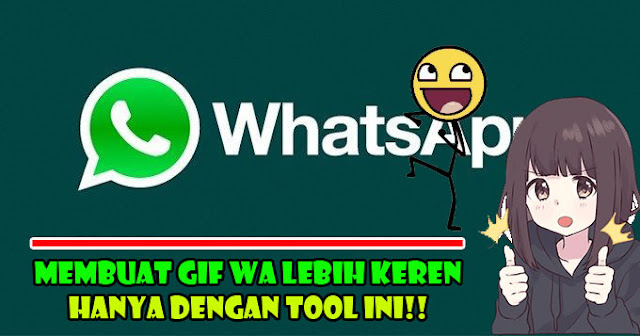 Buat Gif Untuk WA Anda Menjadi Lebih Keren Dengan Aplikasi Pembuat Gif Ini cara membuat gif wa,gif wa,aplikasi pembuat gif,stiker gif wa,aplikasi gif,cara,membuat,gif whatsapp,whatsapp,tool gif