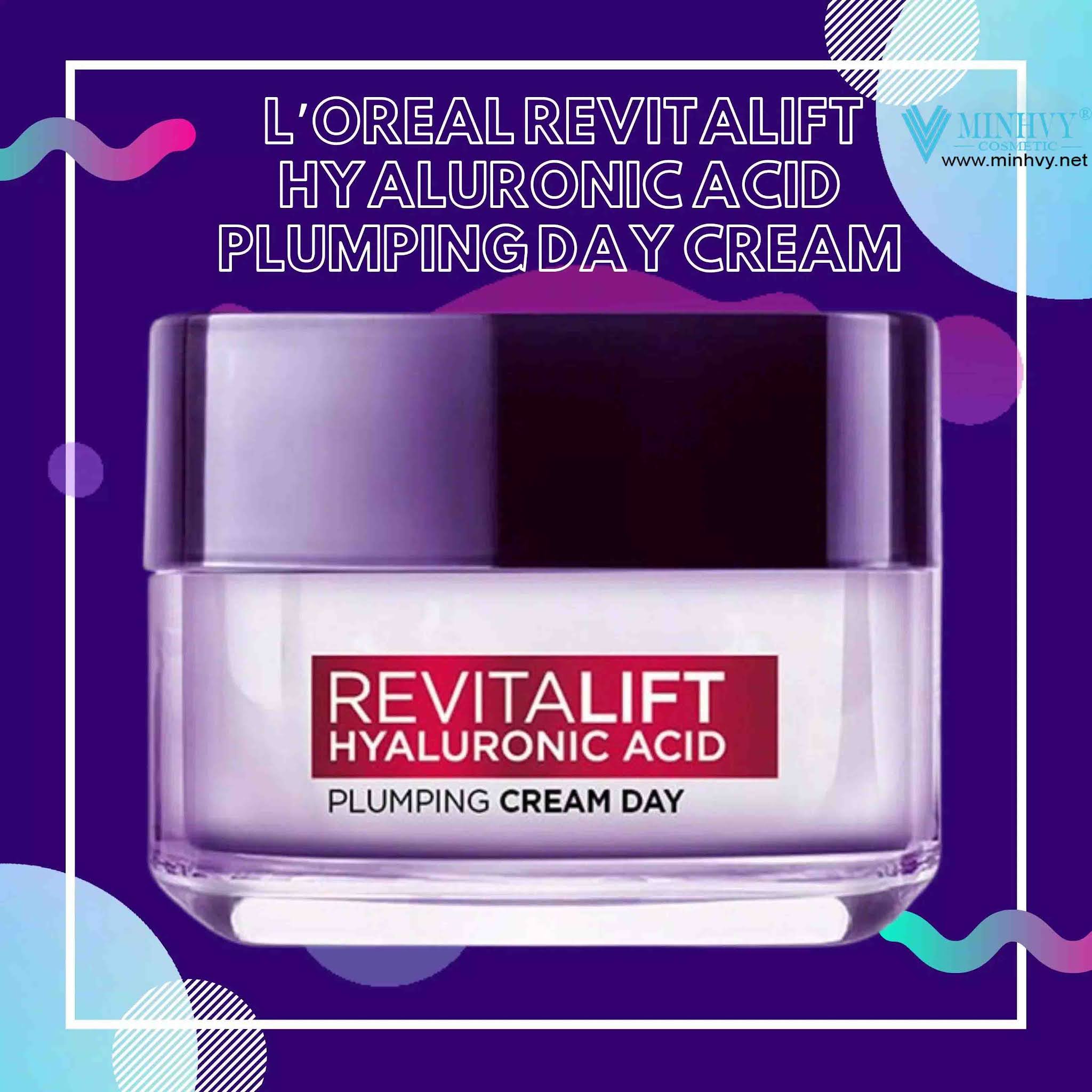 Review kem dưỡng L'Oreal Revitalift Hyaluronic Acid Plumping Day Cream