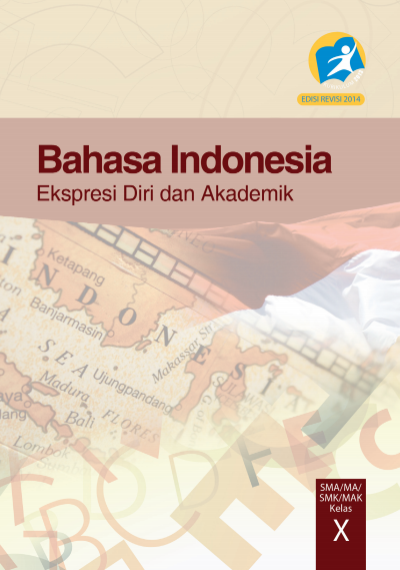 Buku Bahasa Indonesia Kelas 10 Kurikulum 2013 Semester 1 dan 2 Revisi