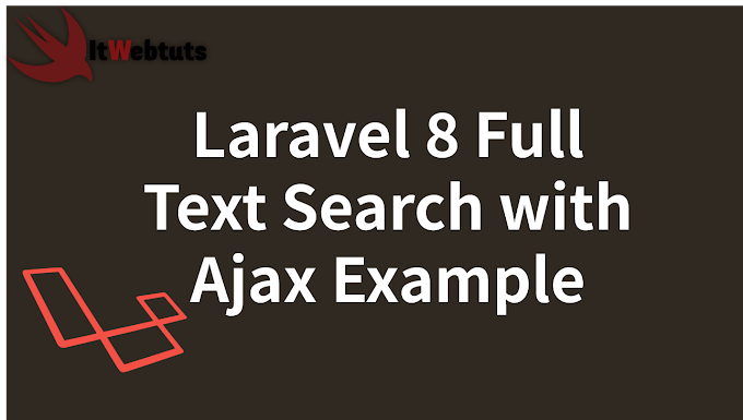 Laravel 8 Full Text Search with Ajax Example 