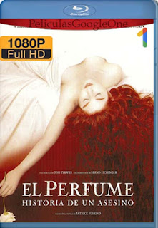 El Perfume: Historia De Un Asesino [2006] [1080p BRrip] [Latino-Inglés] [GoogleDrive] RafagaHD