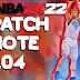 NBA 2K22 PATCH NOTE 1.04 PC XBOX PLAYSTATION