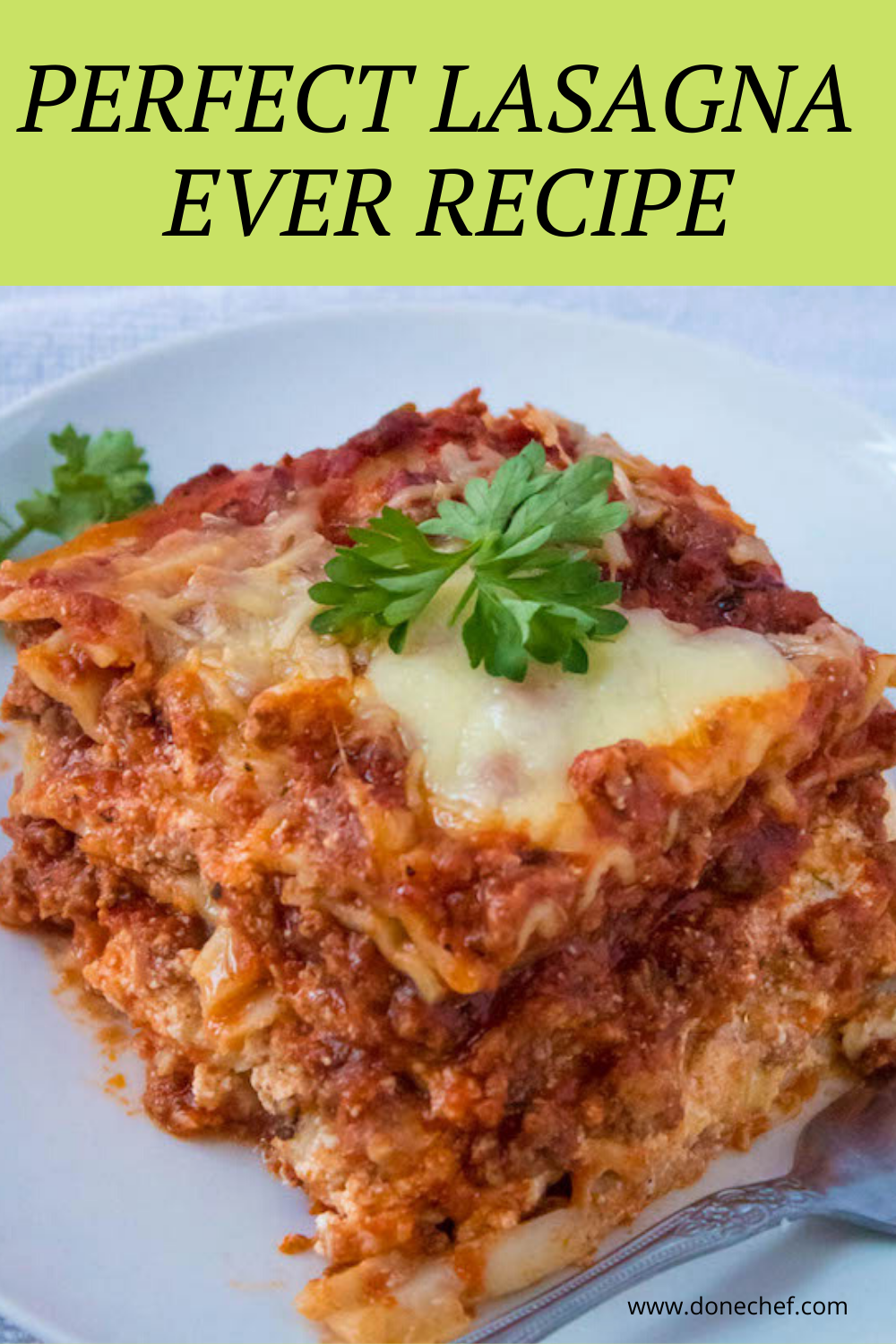 Perfect Lasagna Ever Recipe