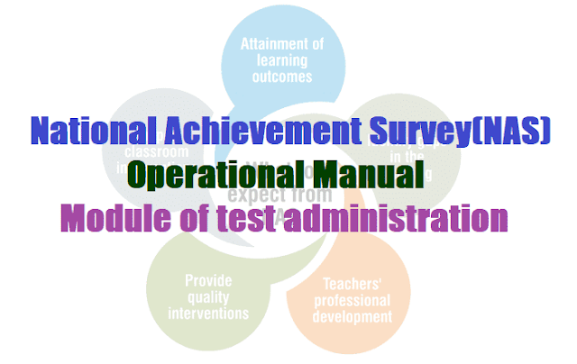 National Achievement Survey(NAS) Operational Manual, Module of test administration National Achievement Survey(NAS) Operational Manual, Module of test administration