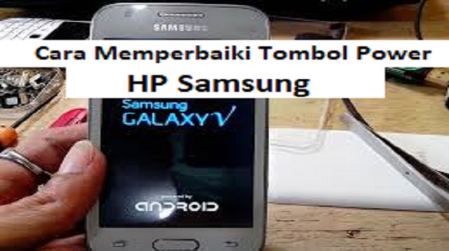 Cara Memperbaiki Tombol Power HP Samsung J2 Prime