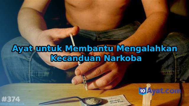 10%2BAyat%2Buntuk%2BMembantu%2BMengalahkan%2BKecanduan%2BNarkoba