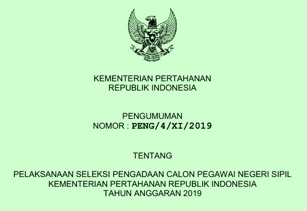 PENGUMUMAN RESMI PENERIMAAN (REKRUTMEN) CPNS KEMENHAN TAHUN 2019