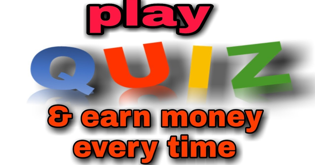 play quiz and earn money