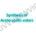 Synthesis of Acetoacetic esters