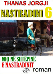 MIQ NË SHTËPINË E NASTRADINIT