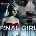 NỮ CHIẾN BINH CUỐI CÙNG - Final Girl[HD]