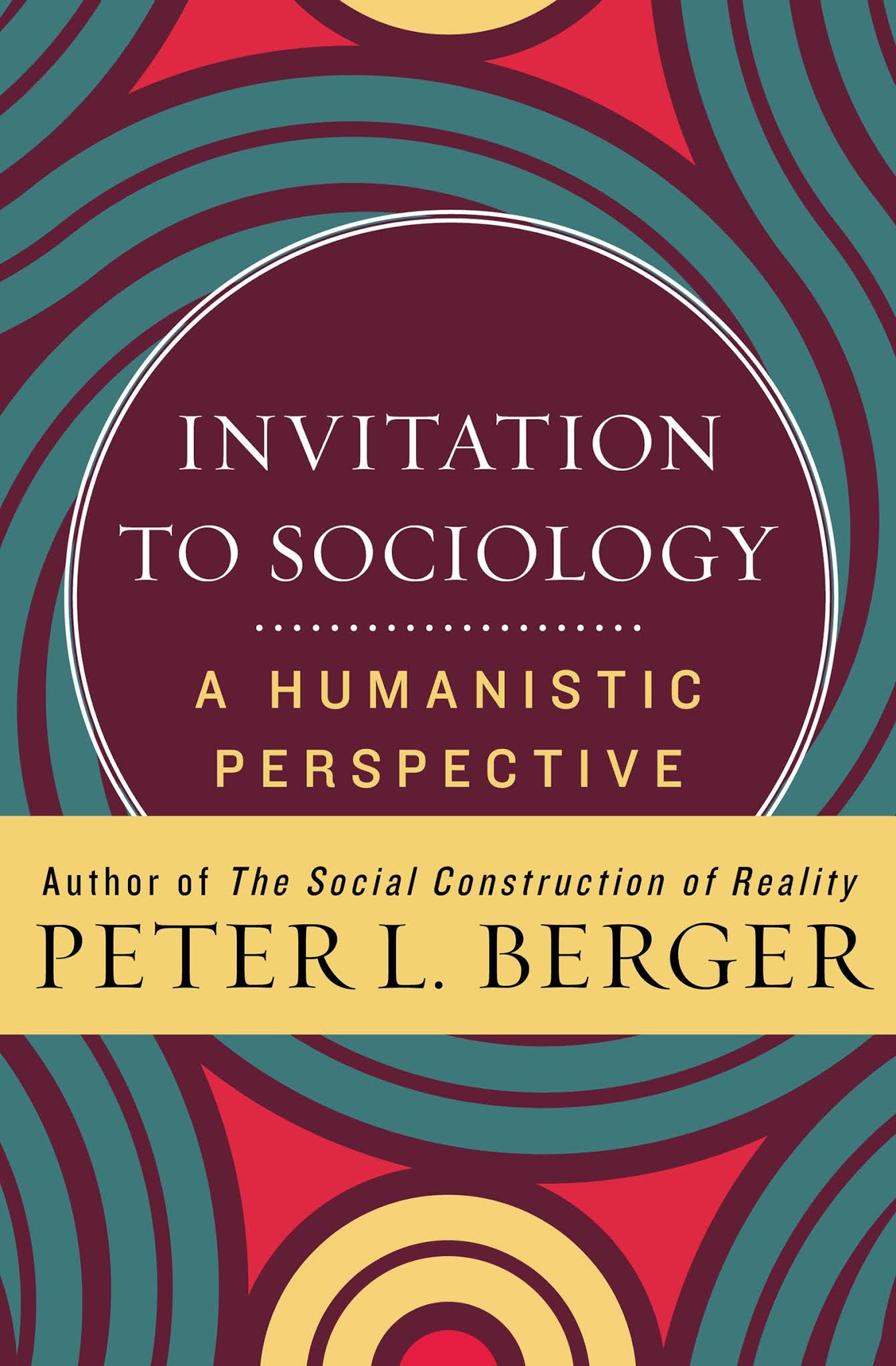 Read invite. Питер Бергер социология. Питер Бергер. Приглашение в социологию: гуманистическая перспектива.. Питер Бергер с книгой. Бергер приглашение в социологию.