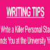 Writing Tips: Best Ways on How to Write a Killer Personal Statement #infographic