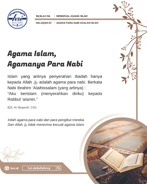 Halaqah 02 Mengenal Islam - Agama Para Nabi adalah Islam