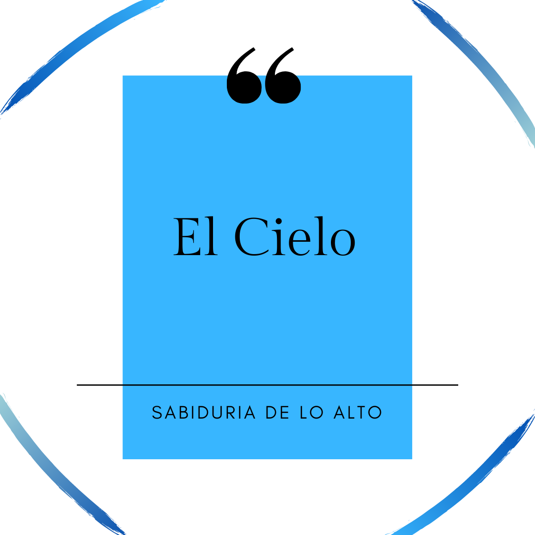 El Cielo Sabiduría de lo Alto