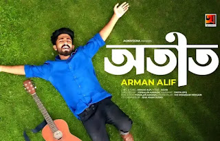 Otit Lyrics (অতীত) Arman Alif - Bengali song