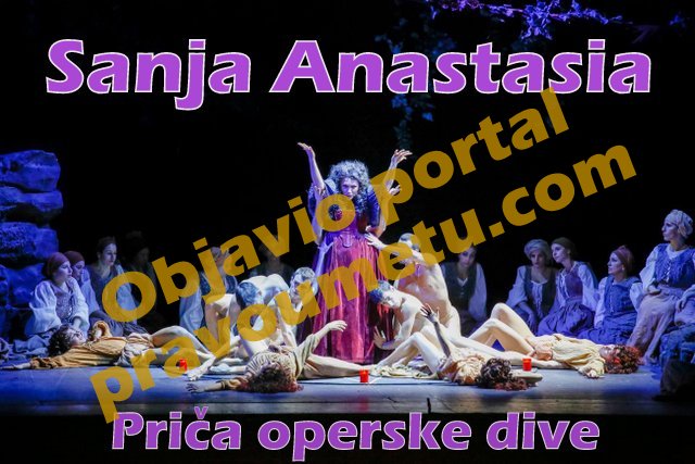 Sanja Anastasia... Priča operske dive.
